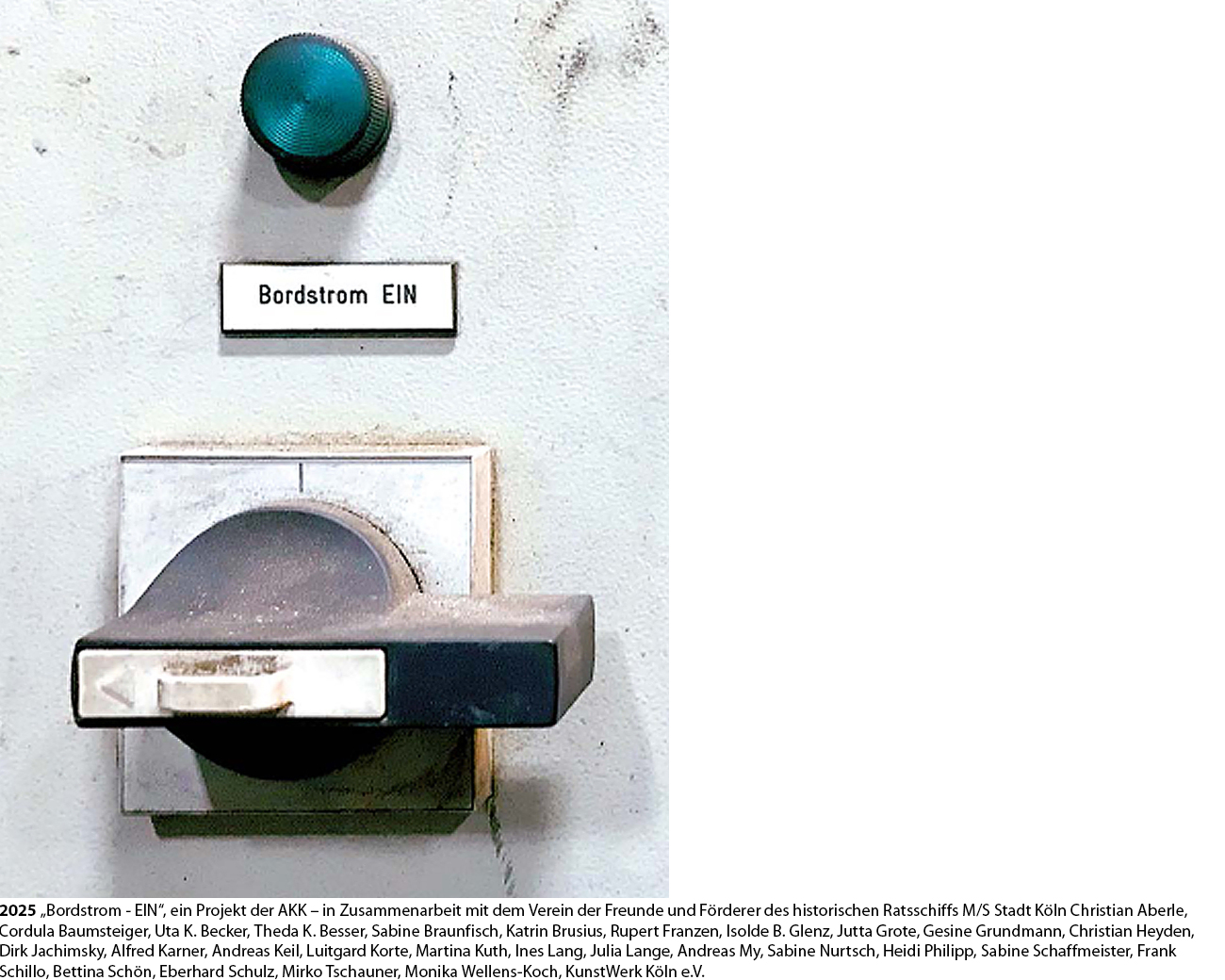 Andreas My, Bordstrom EIN, Kunstwerk Köln e.V., Köln, 2025